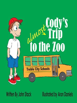 cover image of Cody's Almost Trip to the Zoo
